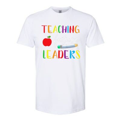 Back To School Teaching Future Leaders Teacher Life Gifts Softstyle CVC T-Shirt