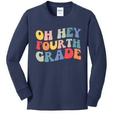 Back To School Students Teacher Oh Hey 4th Fourth Grade Kids Long Sleeve Shirt