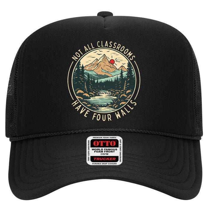 Back To School Not All Classrooms Have Four Walls Camping High Crown Mesh Back Trucker Hat