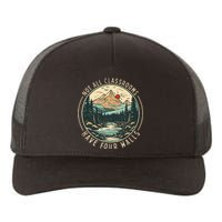 Back To School Not All Classrooms Have Four Walls Camping Yupoong Adult 5-Panel Trucker Hat