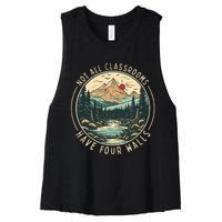 Back To School Not All Classrooms Have Four Walls Camping Women's Racerback Cropped Tank