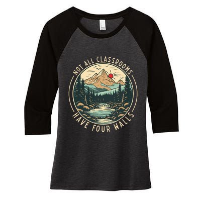 Back To School Not All Classrooms Have Four Walls Camping Women's Tri-Blend 3/4-Sleeve Raglan Shirt