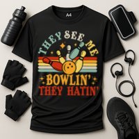 Bowling They See Me Bowling They Hatin Funny Cooling Performance Crew T-Shirt