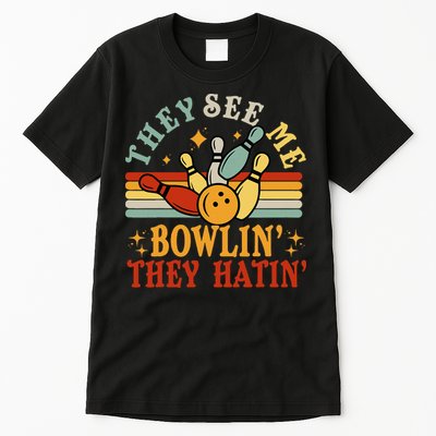 Bowling They See Me Bowling They Hatin Funny Tall T-Shirt