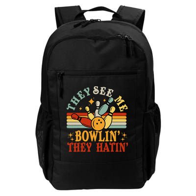 Bowling They See Me Bowling They Hatin Funny Backpack