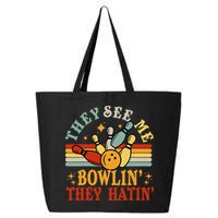 Bowling They See Me Bowling They Hatin Funny 25L Jumbo Tote