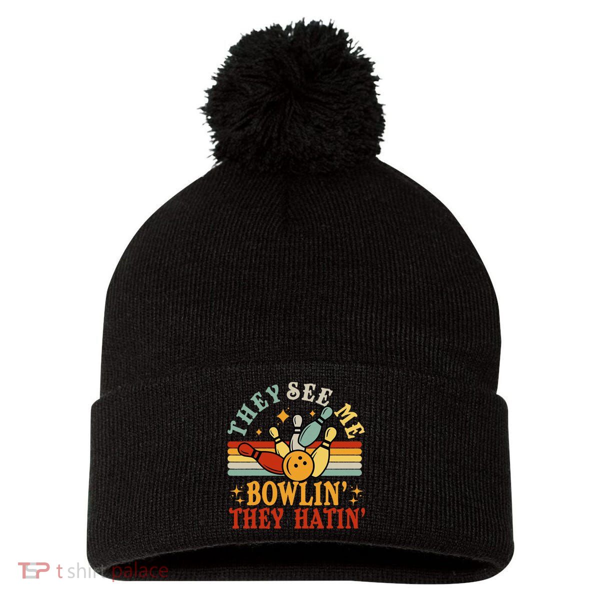 Bowling They See Me Bowling They Hatin Funny Pom Pom 12in Knit Beanie
