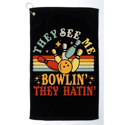 Bowling They See Me Bowling They Hatin Funny Golf Towel