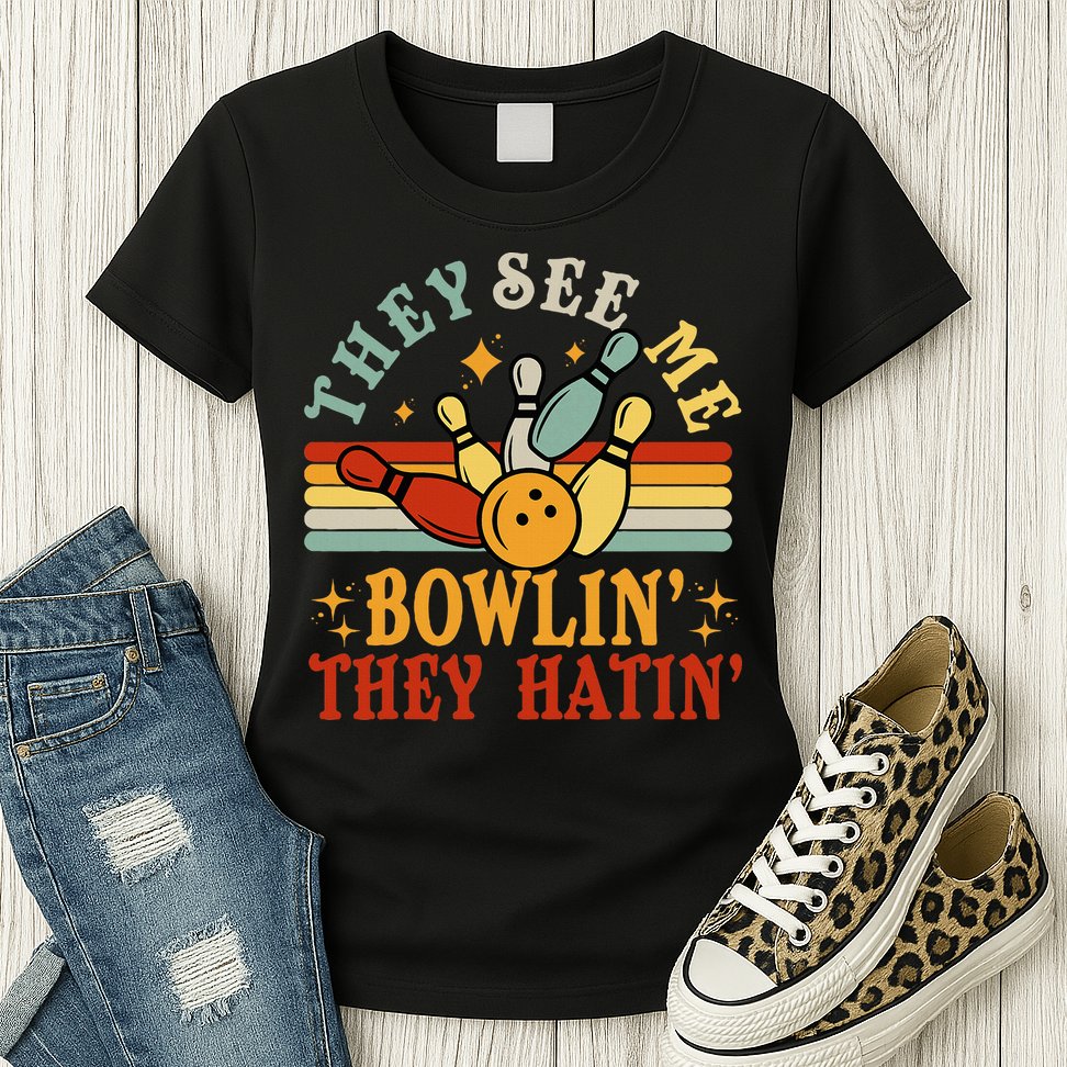 Bowling They See Me Bowling They Hatin Funny Womens T-Shirt