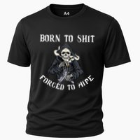 Born To Shit Forced To Wipe Born 2 Shit Forced 2 Wipe Performance Shirt