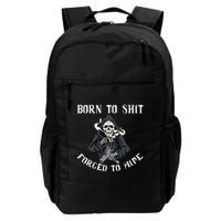 Born To Shit Forced To Wipe Born 2 Shit Forced 2 Wipe Backpack