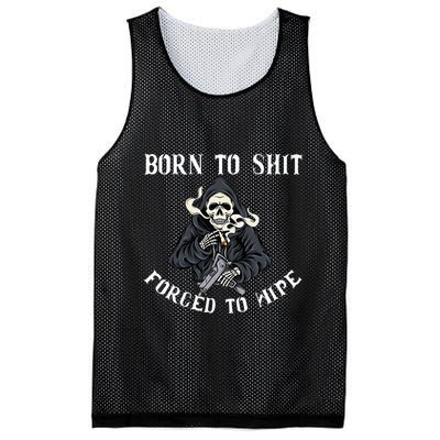 Born To Shit Forced To Wipe Born 2 Shit Forced 2 Wipe Mesh Reversible Basketball Jersey Tank