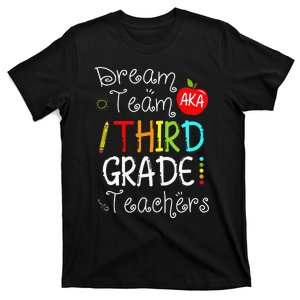 Back To School Dream Team Aka 3rd Grade Teachers Colourful T-Shirt