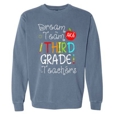 Back To School Dream Team Aka 3rd Grade Teachers Colourful Garment-Dyed Sweatshirt