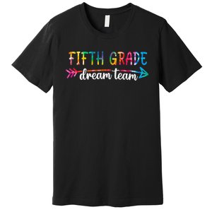 Back To School Fifth Grade Dream Team Students Teachers Premium T-Shirt