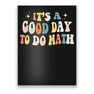 Back To School Its A Good Day To Do Math Teachers Gift Poster