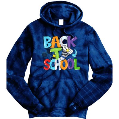 Back To School Badminton Players Funny First Day Of School Tie Dye Hoodie