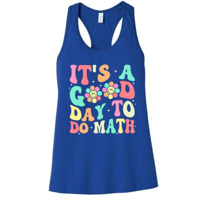 Back To School Its A Good Day To Do Math Teachers Funny Gift Women's Racerback Tank