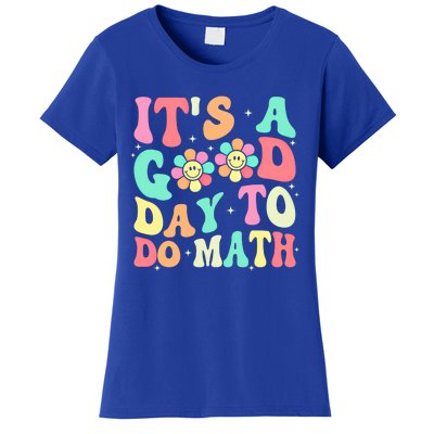 Back To School Its A Good Day To Do Math Teachers Funny Gift Women's T-Shirt