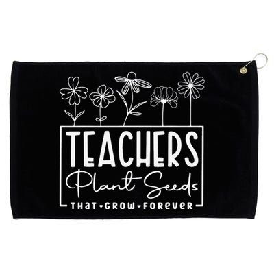 Back To School Teachers Plant Seeds That Grow Forever Grommeted Golf Towel