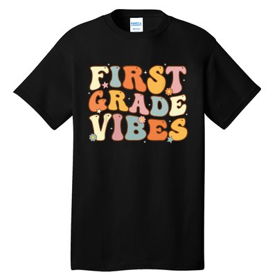 Back To School First Grade Vibes Student Teacher Tall T-Shirt