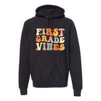 Back To School First Grade Vibes Student Teacher Premium Hoodie