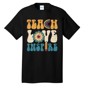 Back To School Teach Love Inspire Retro Teachers Tall T-Shirt