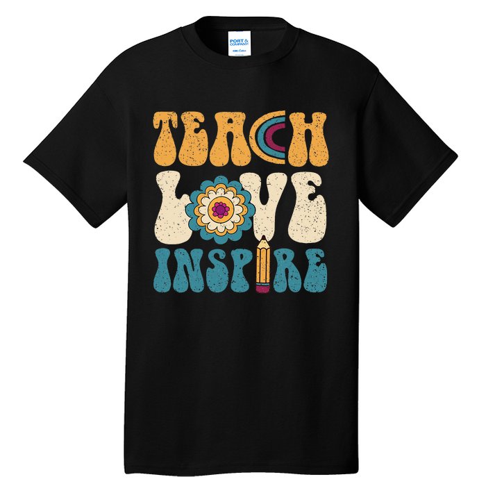 Back To School Teach Love Inspire Retro Teachers Tall T-Shirt