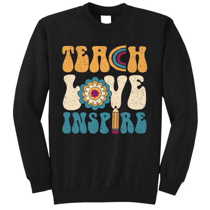 Back To School Teach Love Inspire Retro Teachers Tall Sweatshirt