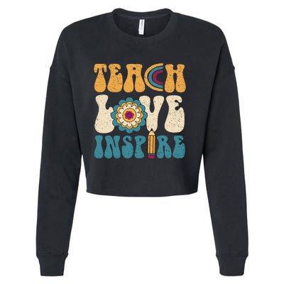 Back To School Teach Love Inspire Retro Teachers Cropped Pullover Crew