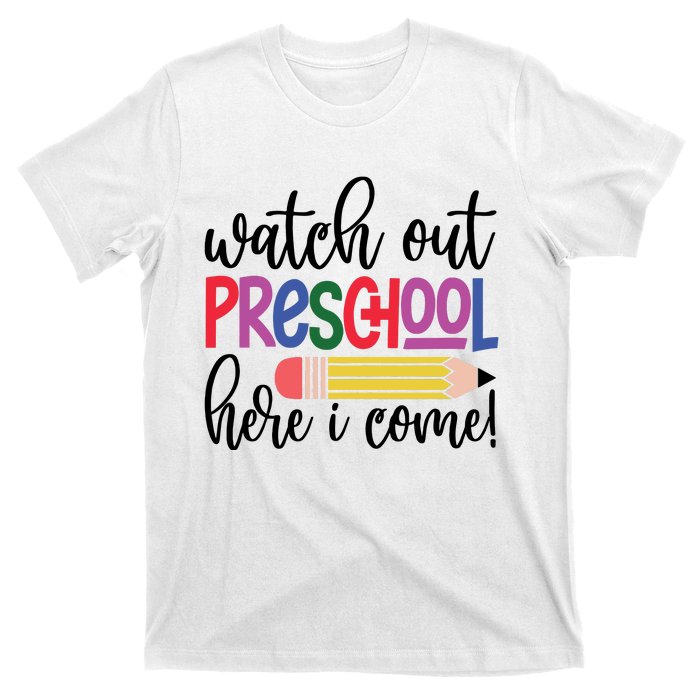 Back To School Watch Out Kindergarten Here I Come School Vibes 1st Day Of School T-Shirt