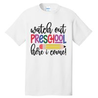 Back To School Watch Out Kindergarten Here I Come School Vibes 1st Day Of School Tall T-Shirt