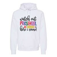 Back To School Watch Out Kindergarten Here I Come School Vibes 1st Day Of School Premium Hoodie