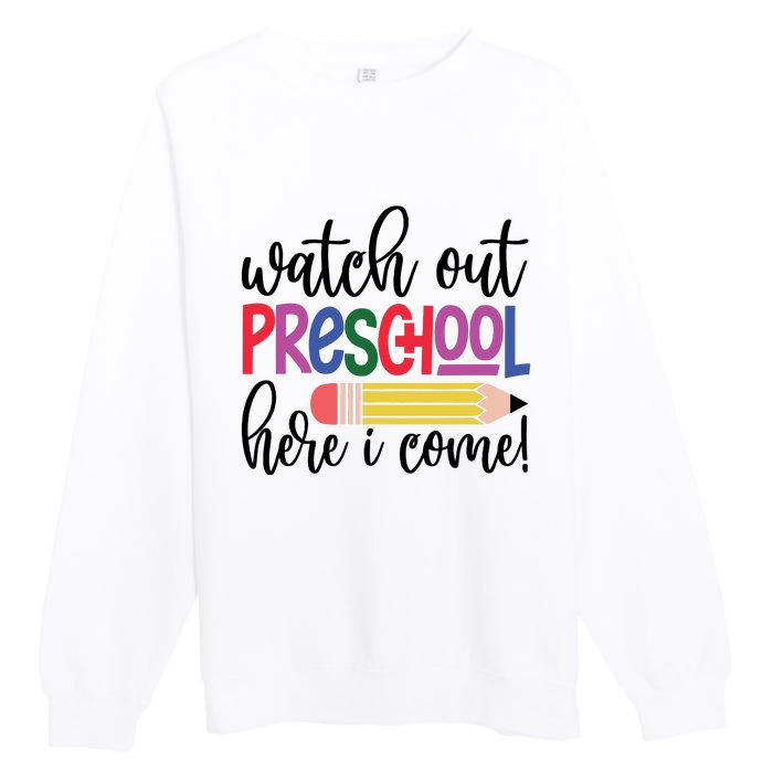 Back To School Watch Out Kindergarten Here I Come School Vibes 1st Day Of School Premium Crewneck Sweatshirt