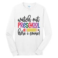 Back To School Watch Out Kindergarten Here I Come School Vibes 1st Day Of School Tall Long Sleeve T-Shirt