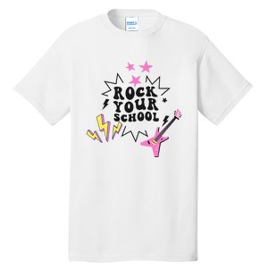 Back To School Rock Your School Music Lover School Tall T-Shirt