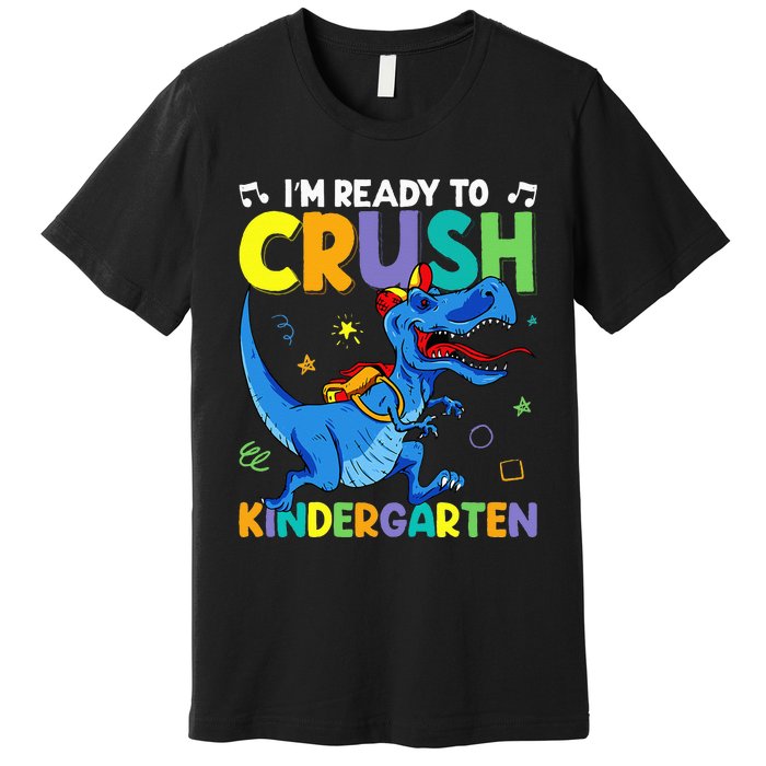 Back To School Dino I'm Ready To Crush Kindergarten Dinosaur Premium T-Shirt