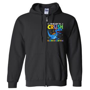 Back To School Dino I'm Ready To Crush Kindergarten Dinosaur Full Zip Hoodie