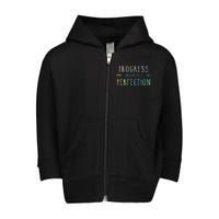 Back To School Progress Over Perfection Motivational Gifts Toddler Zip Fleece Hoodie