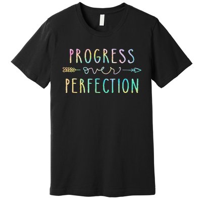 Back To School Progress Over Perfection Motivational Gifts Premium T-Shirt