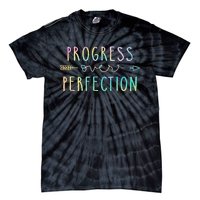 Back To School Progress Over Perfection Motivational Gifts Tie-Dye T-Shirt