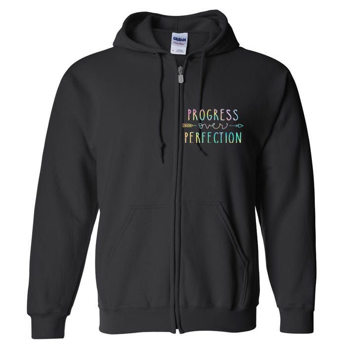 Back To School Progress Over Perfection Motivational Gifts Full Zip Hoodie