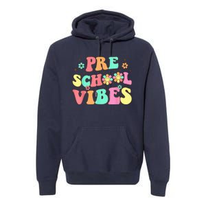 Back To School Preschool Vibes Groovy Teacher Wo Kid Premium Hoodie