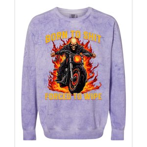 Born To Shit Forced To Wipe Funny Meme Riding Motocross Colorblast Crewneck Sweatshirt