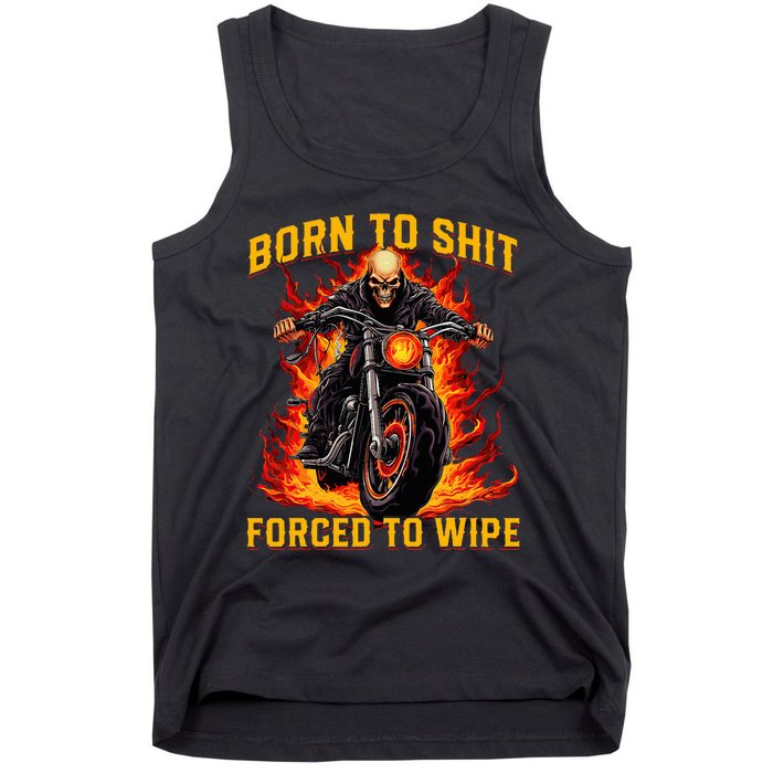 Born To Shit Forced To Wipe Funny Meme Riding Motocross Tank Top