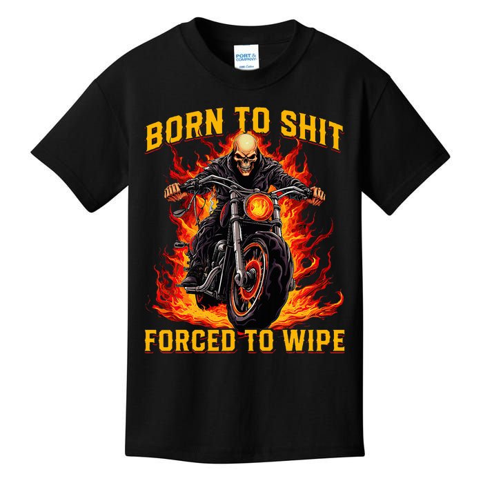 Born To Shit Forced To Wipe Funny Meme Riding Motocross Kids T-Shirt