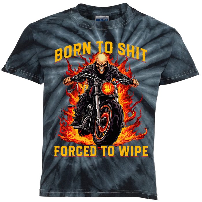 Born To Shit Forced To Wipe Funny Meme Riding Motocross Kids Tie-Dye T-Shirt