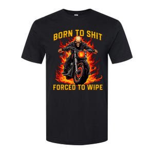 Born To Shit Forced To Wipe Funny Meme Riding Motocross Softstyle CVC T-Shirt