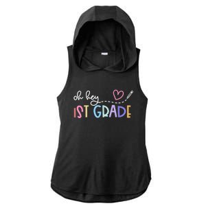 Back To School Oh Hey 1st Grade Teachers Ladies PosiCharge Tri-Blend Wicking Draft Hoodie Tank