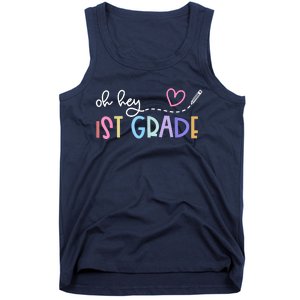 Back To School Oh Hey 1st Grade Teachers Tank Top